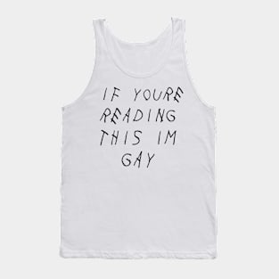 if you're reading this Tank Top